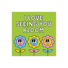 Load image into Gallery viewer, I Love Seeing You Bloom Mini Valentine&#39;s Card