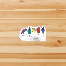 Load image into Gallery viewer, Queer ASL Fingerspell
