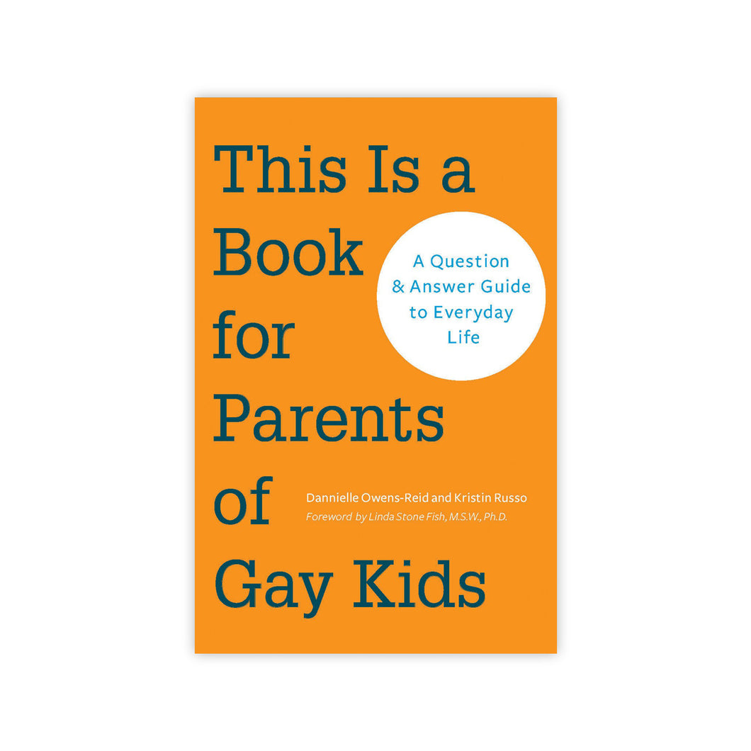 This is a Book For Parents of Gay Kids