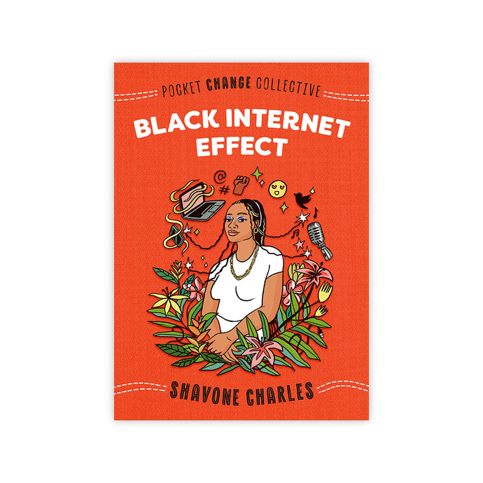 Pocket Change Collective: Black Internet Effect