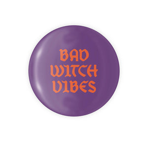 Bad Witch Vibes - 1.25" Round Button