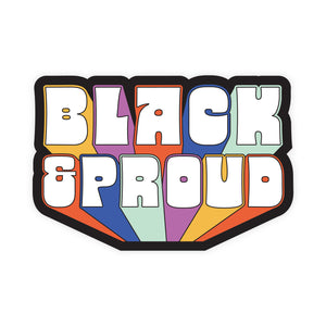 Black and Proud Sticker