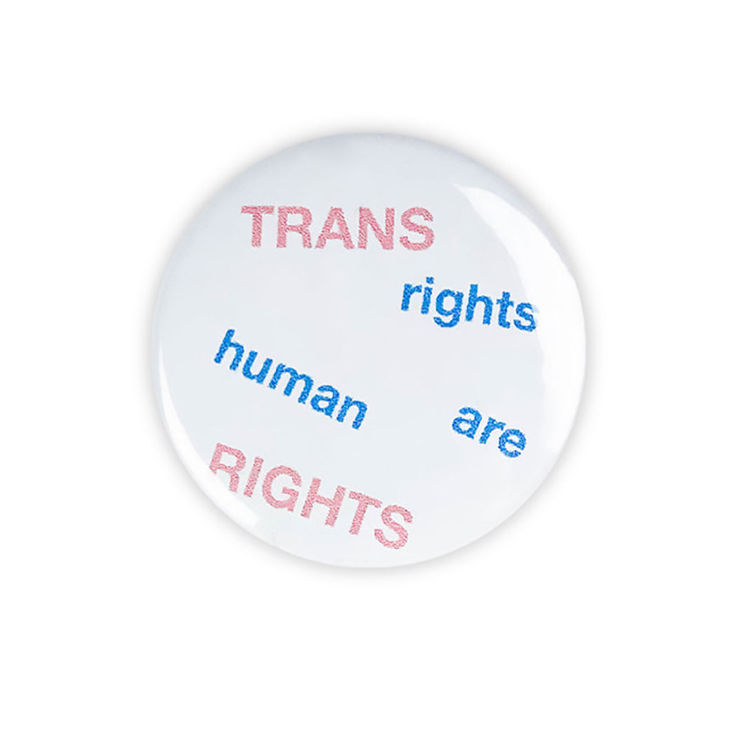 Trans Rights Are Human Rights Button