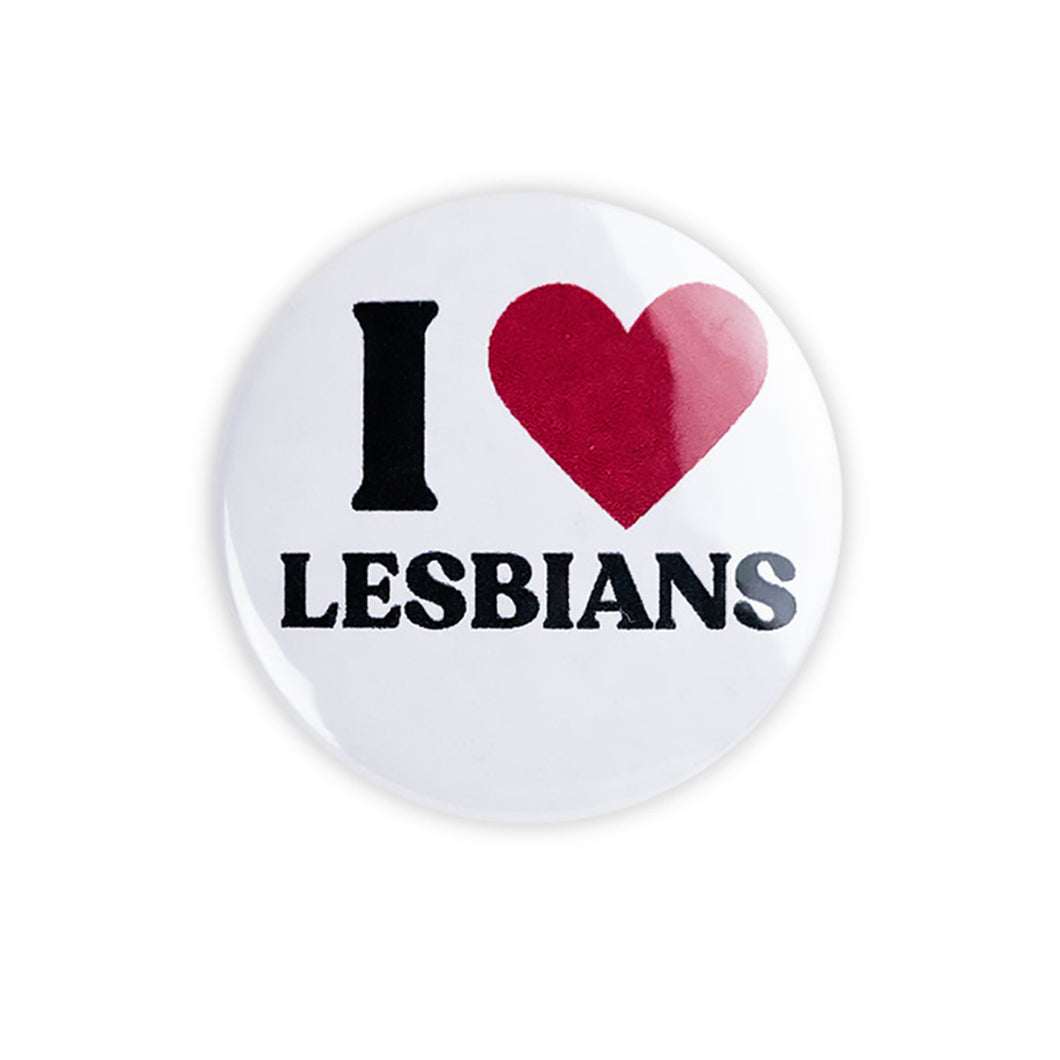 I Heart Lesbians Button