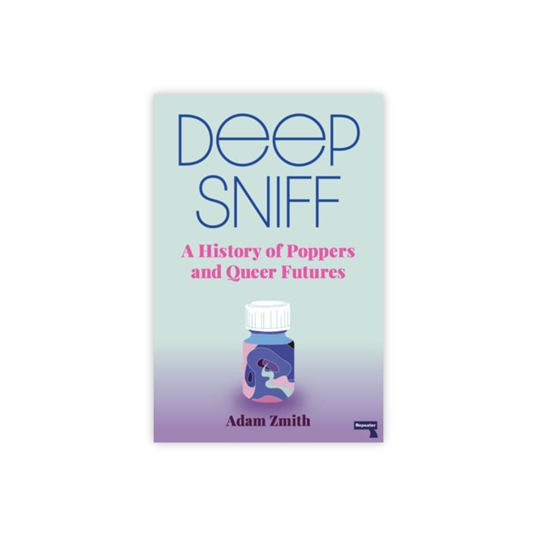 Deep Sniff: A History of Poppers and Queer Futures – TLGS