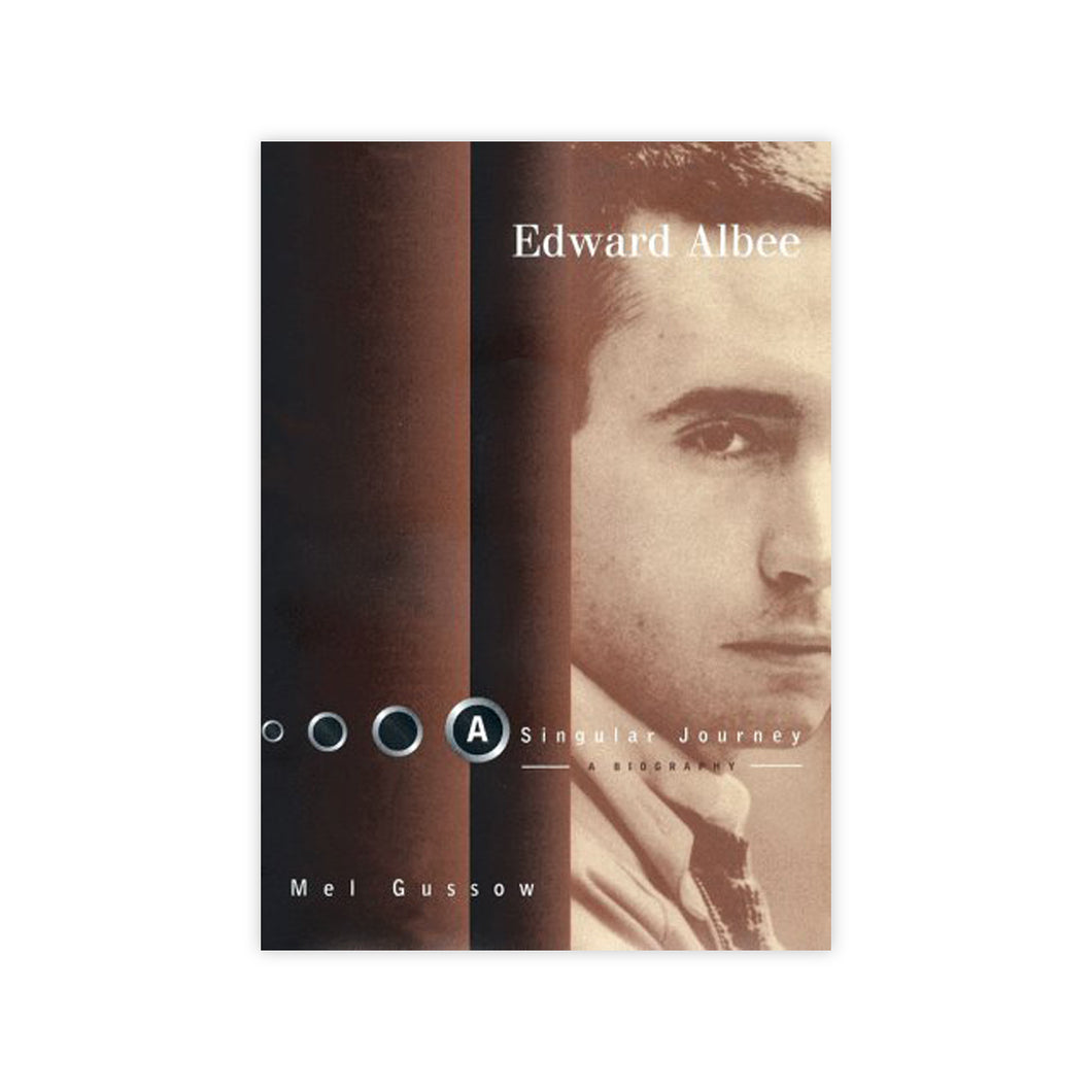 Edward Albee: A Singular Journey