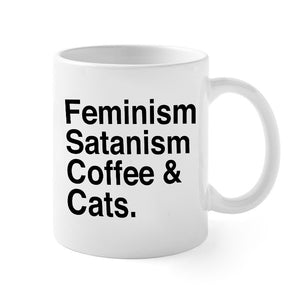 Feminism, Satanism, Coffee & Cats Mug