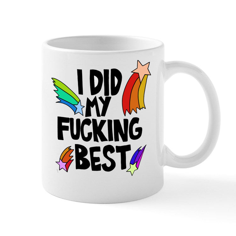 I Did My Fucking Best Coffee Mug