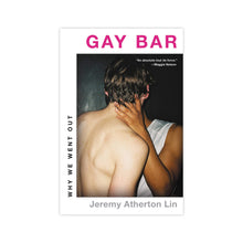 Load image into Gallery viewer, Gay Bar: Why We Went Out