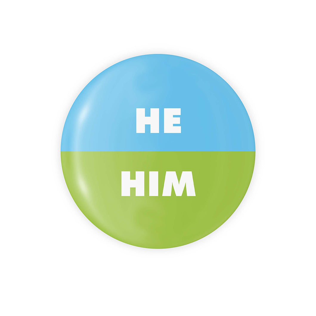 He / Him Pronoun Button