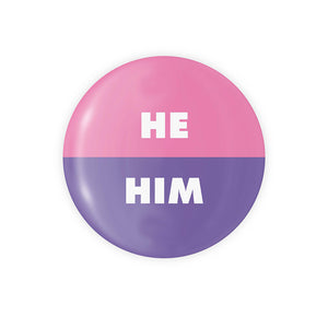 He / Him Pronoun Button