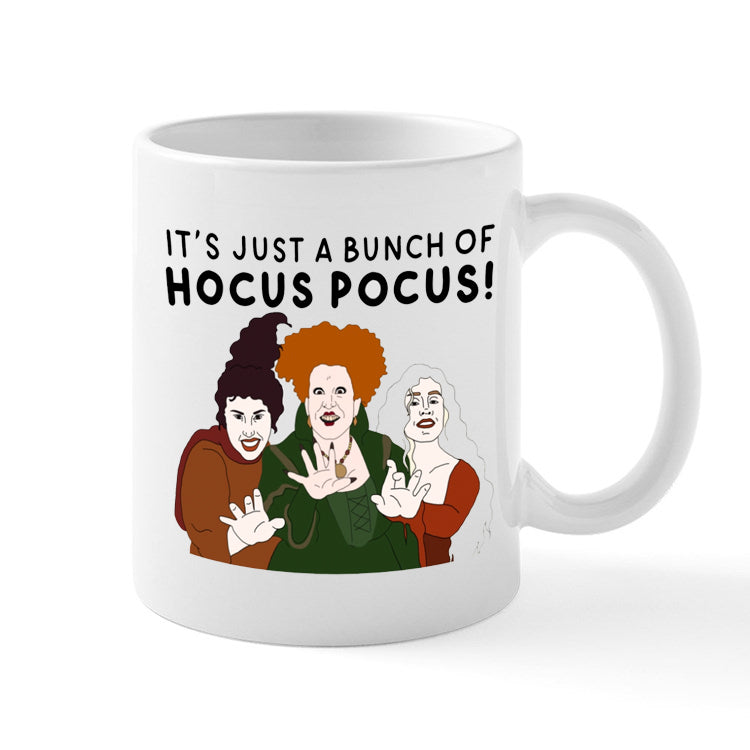 Its Just a Bunch of Hocus Pocus Coffee Mug