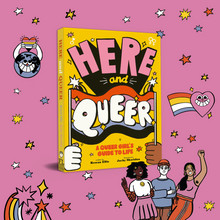 Load image into Gallery viewer, Here and Queer: A Queer Girl&#39;s Guide to Life