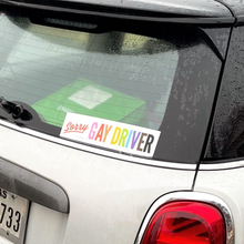 Load image into Gallery viewer, Sorry Gay Driver Bumper Sticker