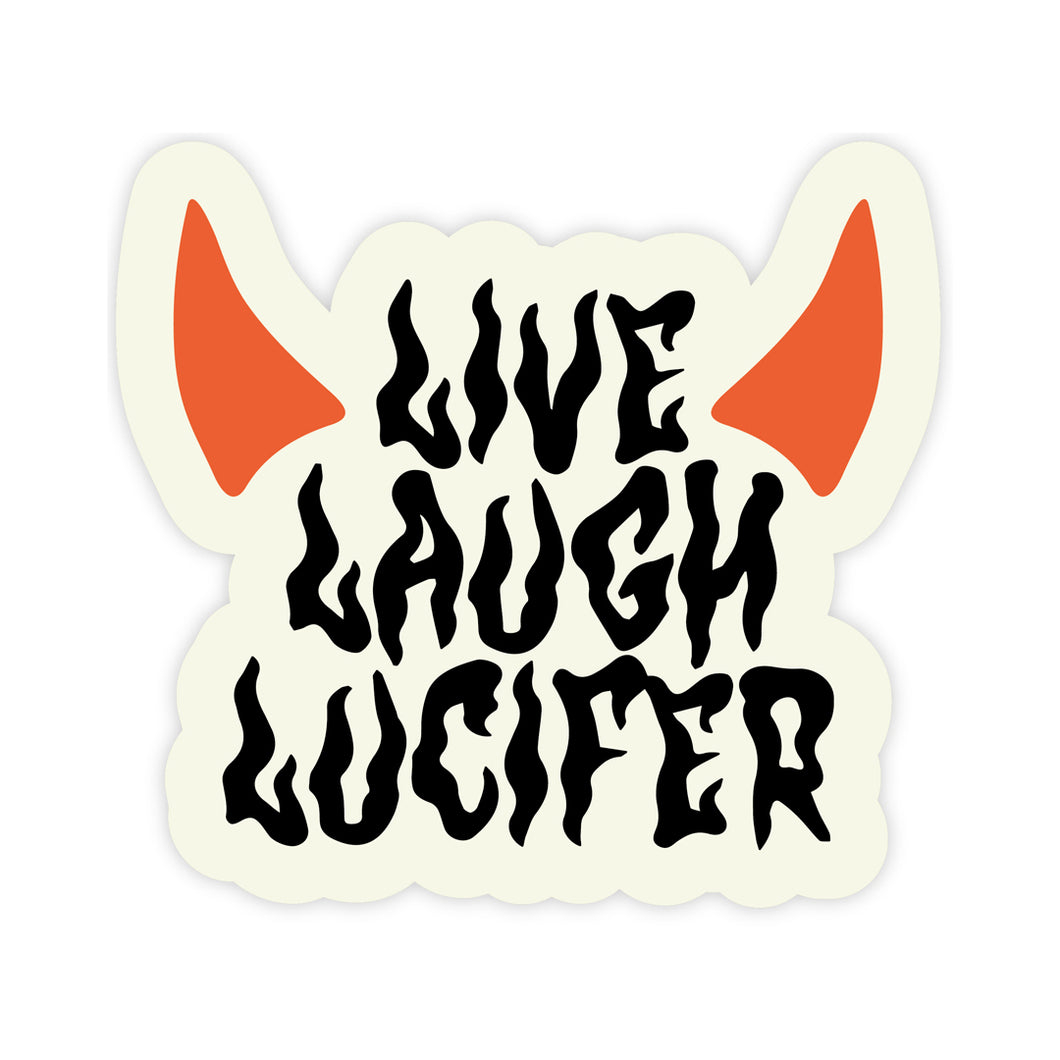 Live Laugh Lucifer Sticker