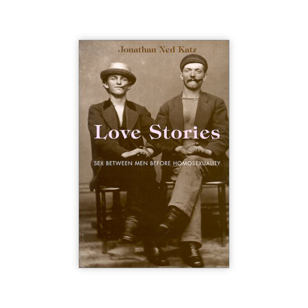 Love Stories - Sex Between Men Before Homosexuality