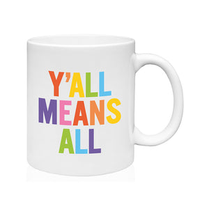 Y'all Means All Coffee Mug