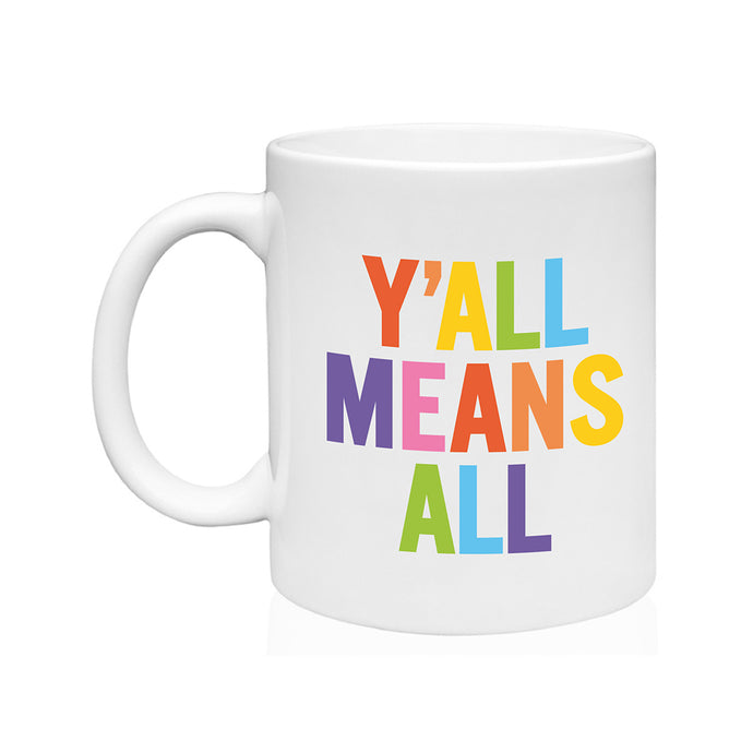 Y'all Means All Coffee Mug