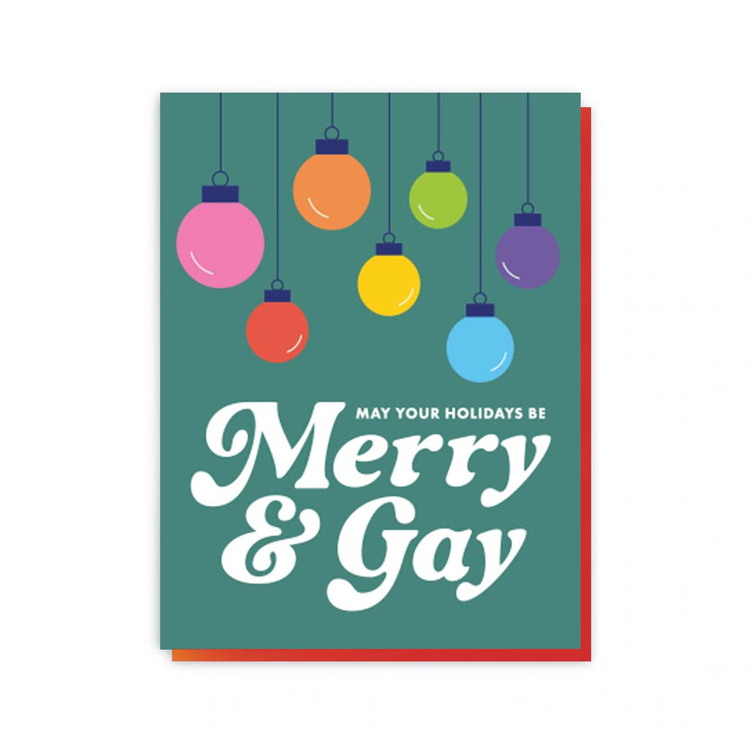 May Your Holidays be Merry And Gay