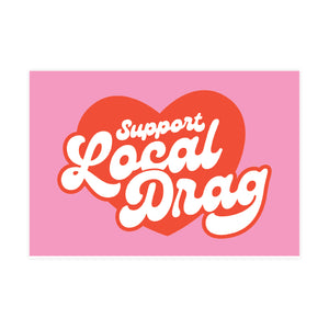 Support Local Drag Postcard