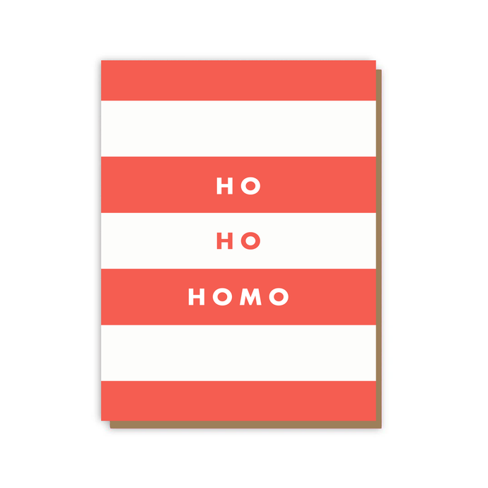 Ho Ho Homo - Stripe