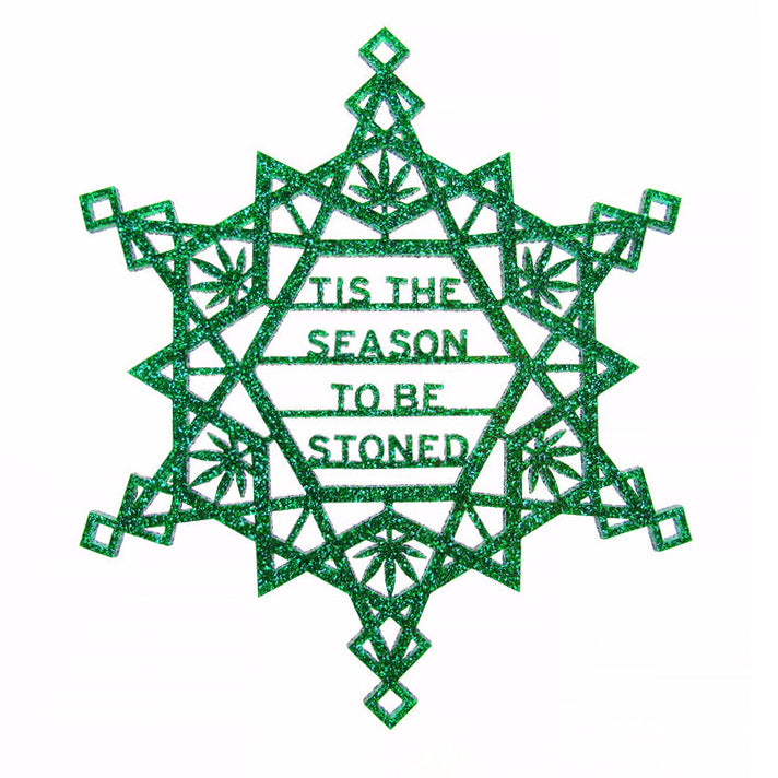 'TIS THE SEASON TO BE STONED - Holiday Christmas Ornament Gift