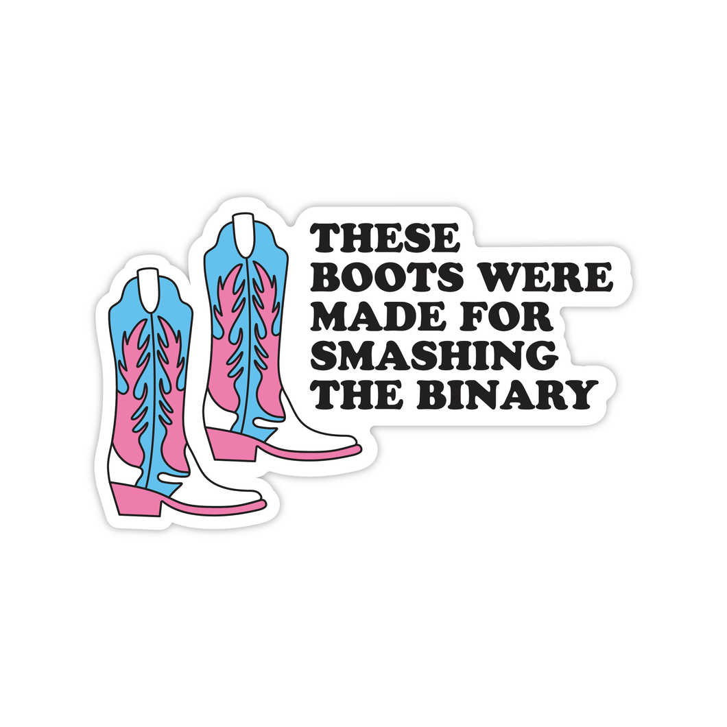 These Boots Were Made For Smashing The Binary