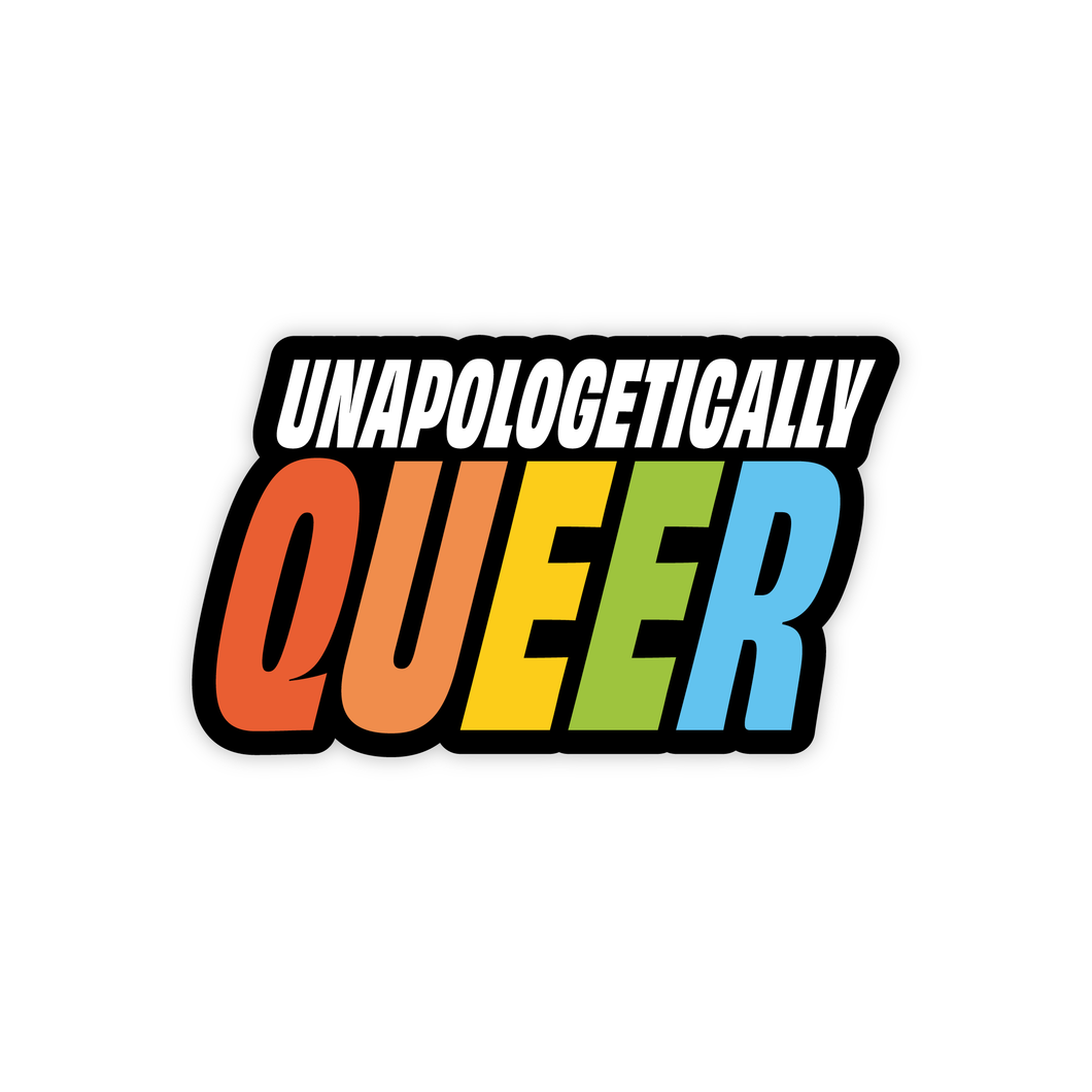 Unapologetically Queer