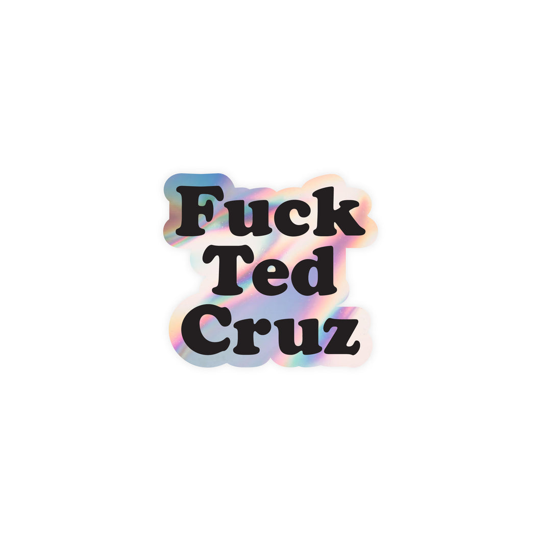 Fuck Ted Cruz