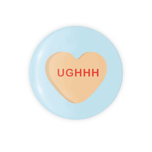 UGHHH Candy Heart 1.25" Button