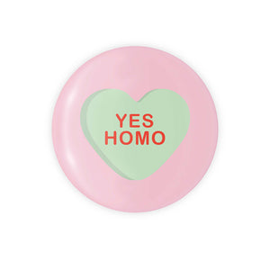 Yes Homo Candy Heart 1.25" Button