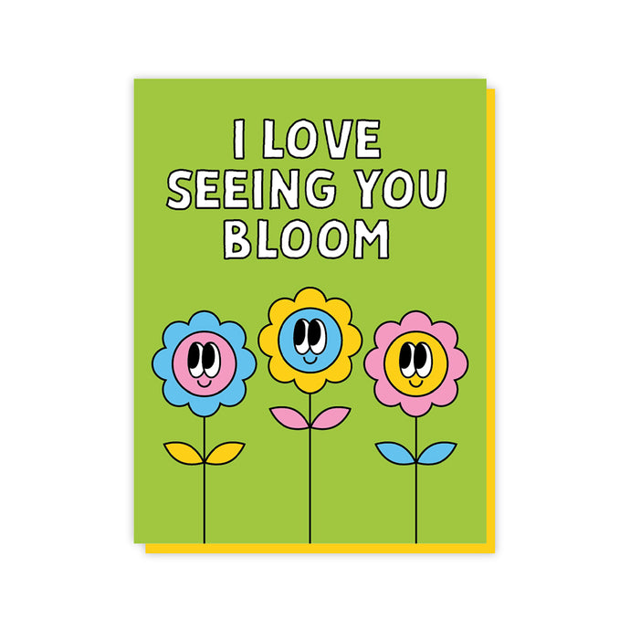 I Love Seeing You Bloom A2 Card