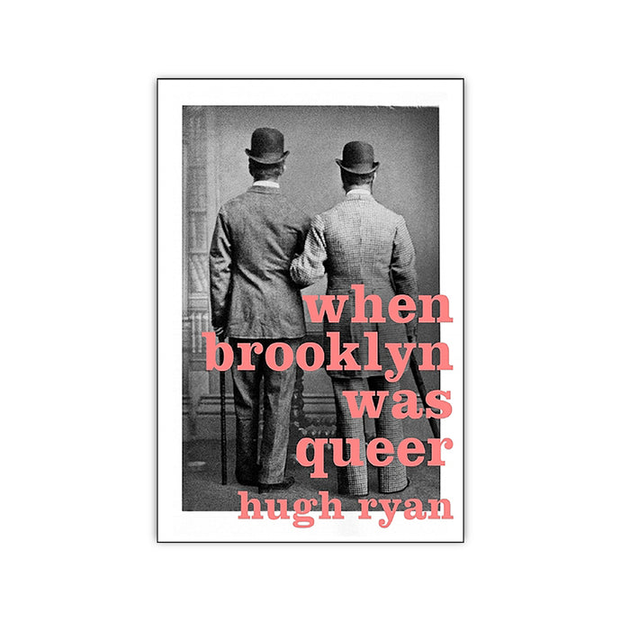 When Brooklyn Was Queer: A History