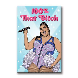 Illustration of Lizzo singing in a purple bodysuit in front of a blue background with the words "100% That Bitch" in pink across the top. 