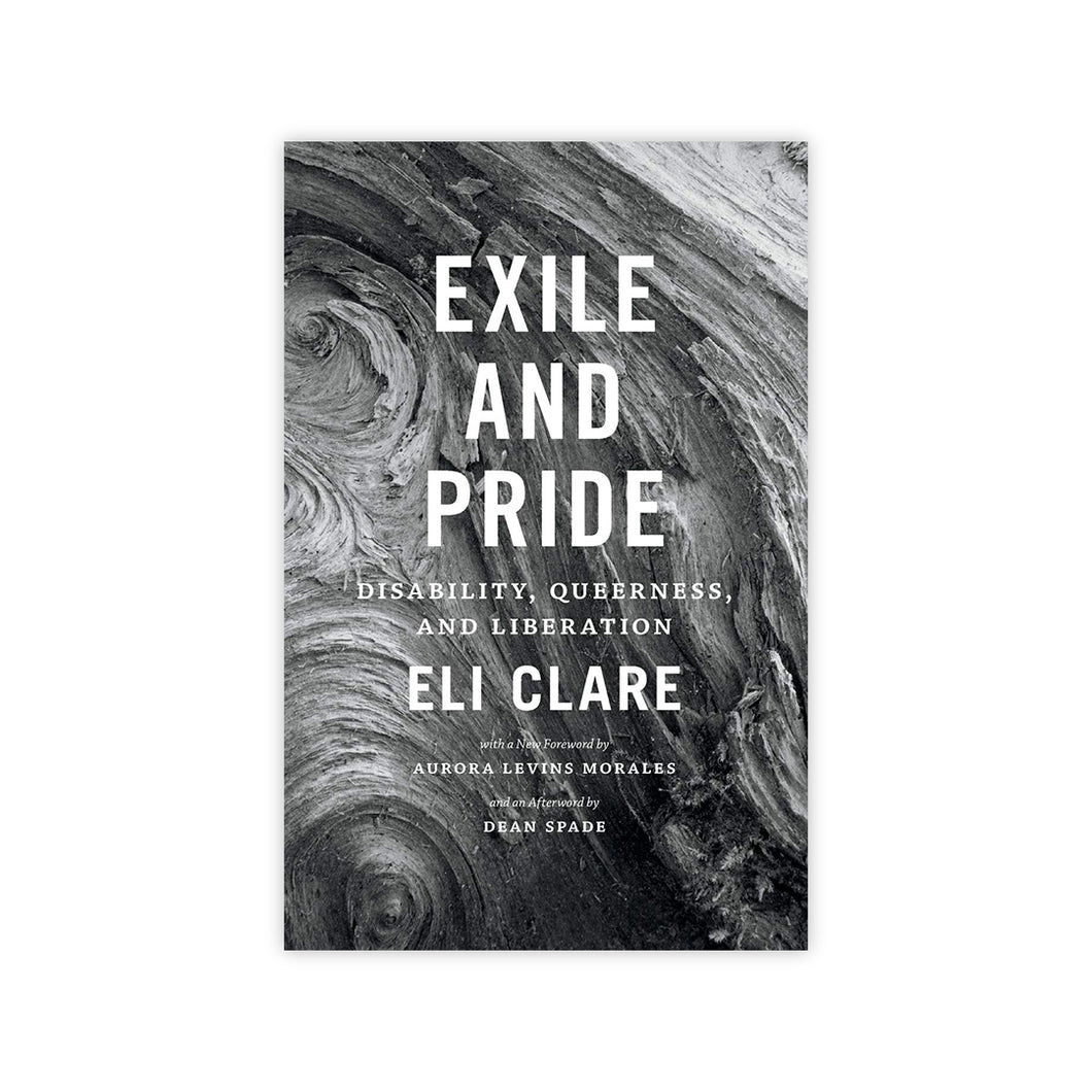 Exile and Pride: Disability, Queerness, and Liberation