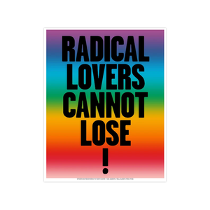 Radical Lovers Cannot Lose