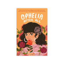 Load image into Gallery viewer, Ophelia After All (Signed Copy)
