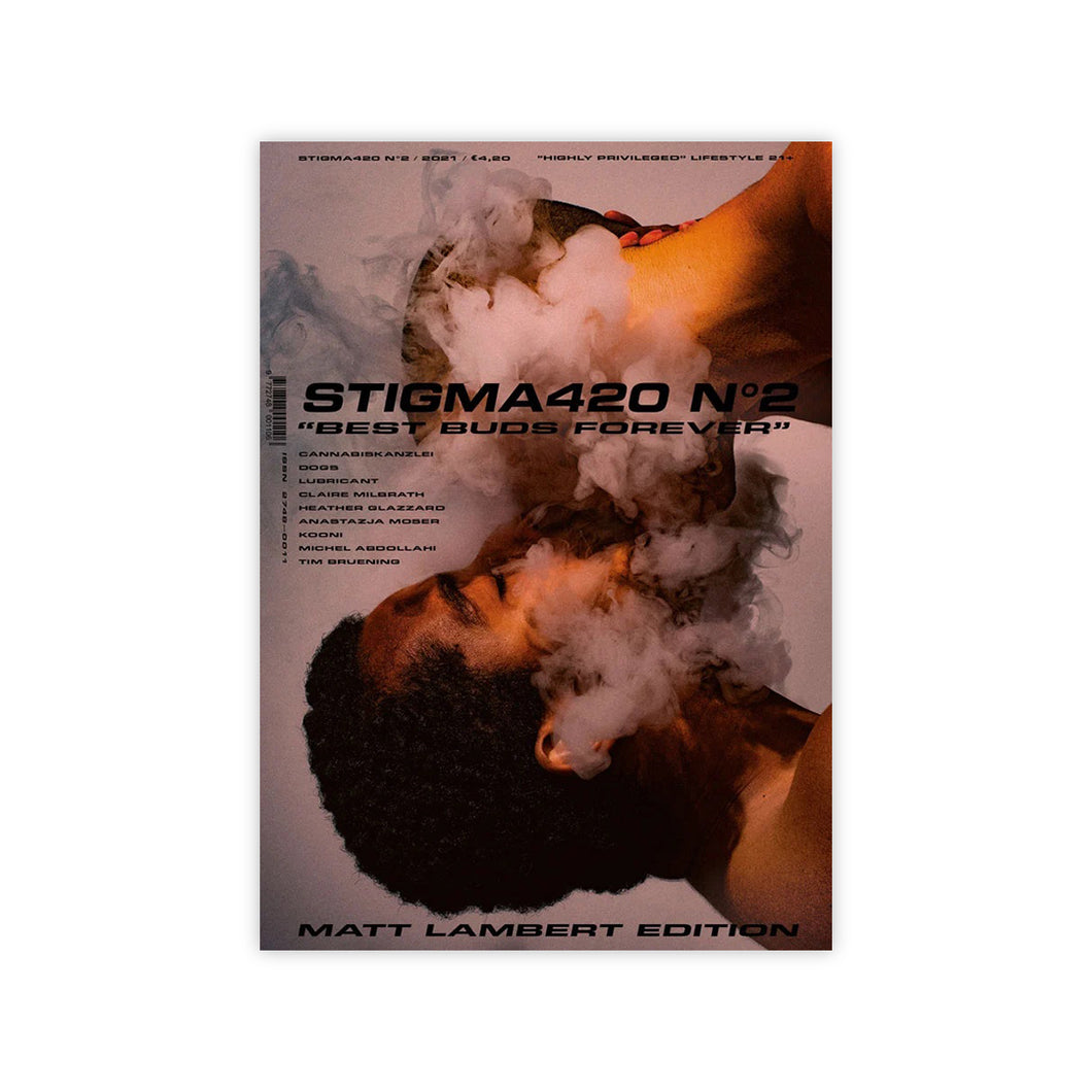 Stigma420 Zine, Issue 2, Best Buds Forever